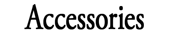 Accessories
